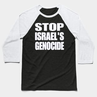 STOP ISRAEL'S GENOCIDE - White - Back Baseball T-Shirt